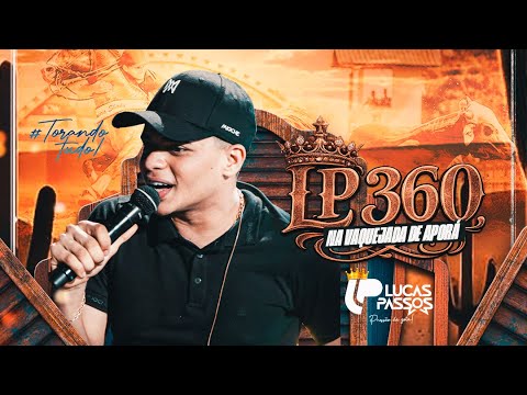 Lucas Passos 360 - Na Vaquejada de Aporá/BA (Completo)