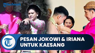 Pesan Menyentuh Jokowi dan Iriana untuk Kaesang seusai Siraman: Selalu Bahagia ya, Le