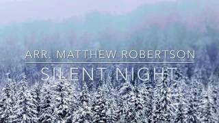 The Thirteen sings &quot;Silent Night,&quot; arr. Matthew Robertson