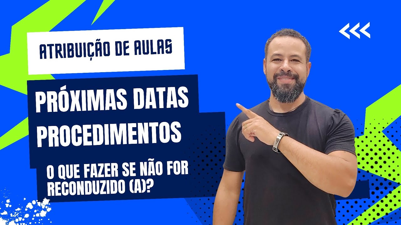 PRÓXIMOS PASSOS ATRIBUIÇÃO DE AULAS - RECONDUÇÃO, REALOCAÇÃO, ALOCAÇÃO, ATRIBUIÇÃO - PROCEDIMENTOS