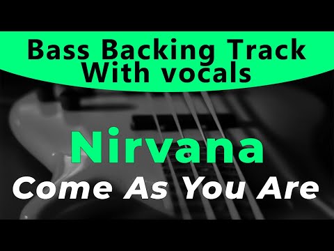 Nirvana - Come As You Are (Bass backing track - Bassless)