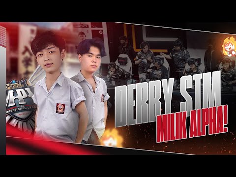 DERBY STM MILIK BIGETRON ALPHA DI MPL❗- The Alphas Eps. 3