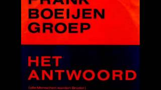 De single uitvoering van Het Antwoord - Frank Boeijen Groep