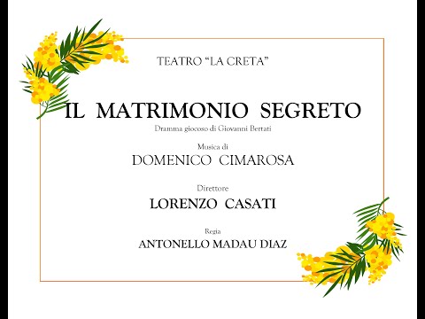Cimarosa - Il Matrimonio Segreto (Lorenzo Casati, 20 giugno 2013)