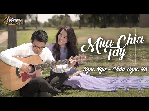 Ngọc Ngữ & Châu Ngọc Hà - Mùa Chia Tay (Official Music Video)