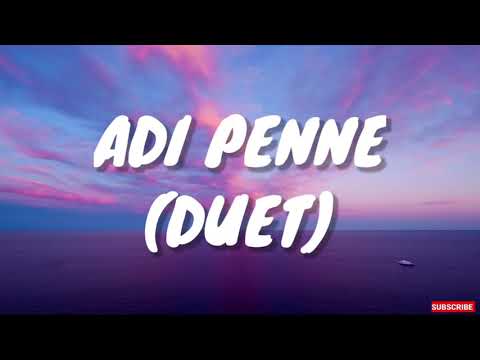 adi penne     duet      song   lyrics