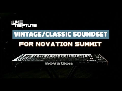 Luke Neptune's Vintage/Classic Soundset for Novation Summit