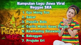 Download lagu Lagu Jawa Reggae SKA Terbaru 2025 || Sabar - Ego Wong Tuo - Puspita Nala - Kawitaning Sinawang mp3