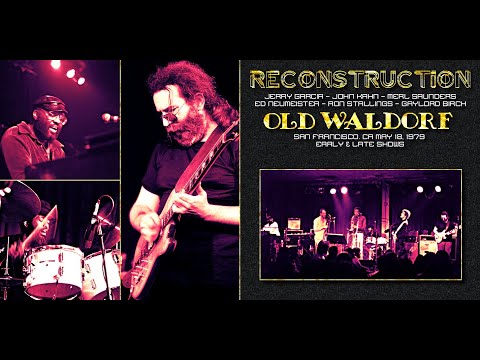Reconstruction 1979-05-18 Old Waldorf SF (new source!) Jerry Garcia & Merl Saunders