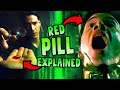MATRIX Red Pill EXPLAINED What Is It