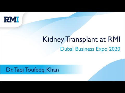 Kidney Transplant At RMI | Dr. Taqi Toufeeq Khan | Dubai Business Expo 2020 |