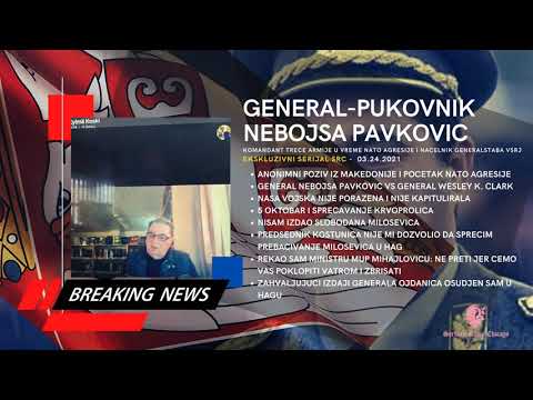 NEW! SERIJAL! NEBOJSA PAVKOVIC - NATO AGRESIJA - 78 DANA HRABROSTI, STRAHA I SMRTI (03.24.21)