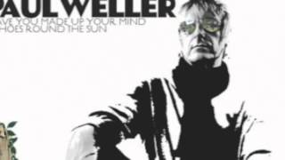 Paul Weller - Rise &amp; Fall