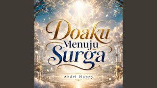 Download lagu Doaku Menuju Surga mp3 Download lagu Doaku Menuju Surga mp3