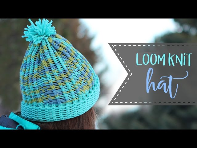 Easy Loom Knit Hat Tutorial – Knit & Purl Stitches –
