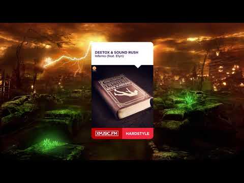 Deetox & Sound Rush - Inferno (feat. Elyn)
