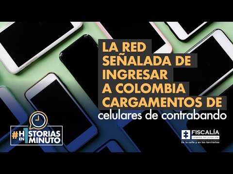 La red señalada de ingresar a Colombia cargamentos de celulares de contrabando