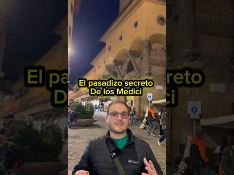 EL CORREDOR VASARIANO...LOS SECRETOS DE FLORENCIA