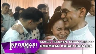 Download lagu Selamat | Peluk Mesra,  Afgan &  Rossa Segera Resmikan Hubungan? mp3