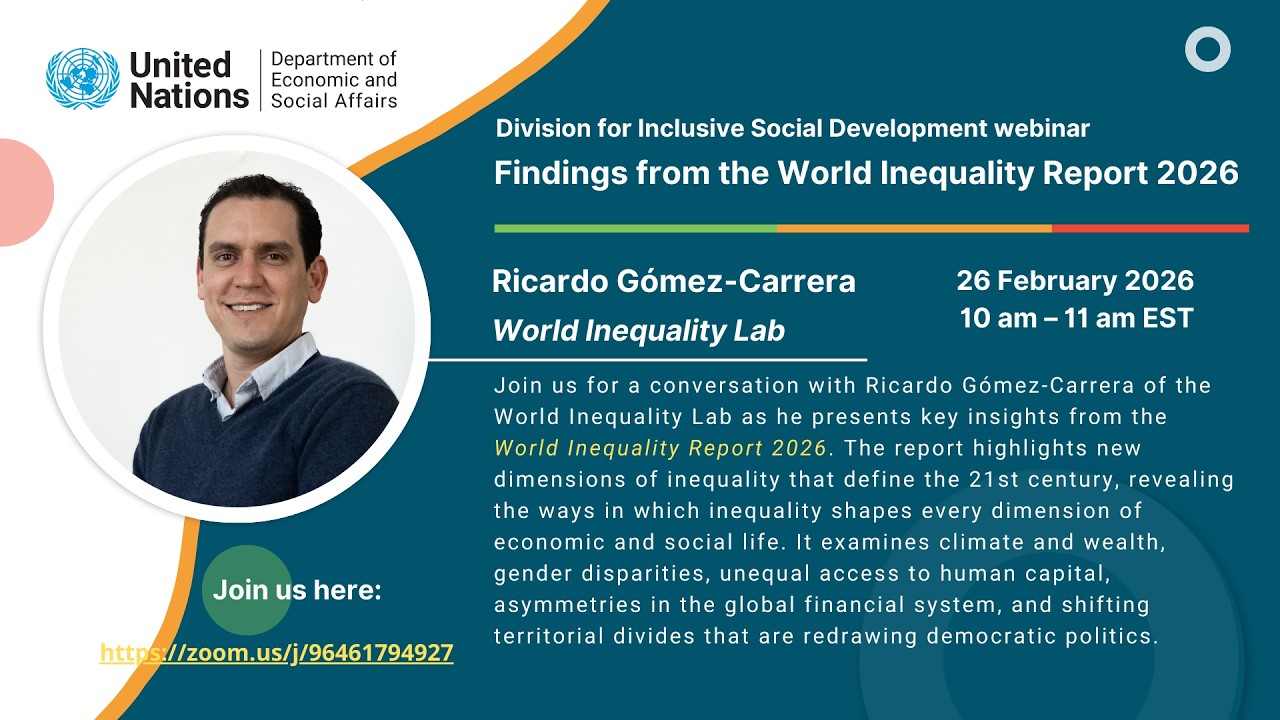 UN DESA DISD Webinar on “Findings from the World Inequality Report 2026”