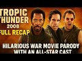 Tropic Thunder 2008 Recap Lengkap Komedi Perang Paling Konyol Yang Pernah Dibuat