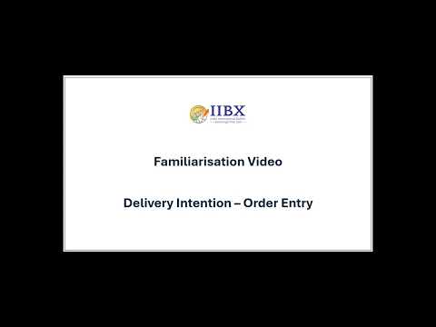 
Familiarisation Video - Delivery Intent Matching & Order Entry