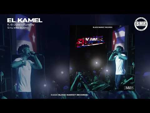 El Kamel ft. El Duke & Furisnay - Si tu eres bueno (Official Audio)