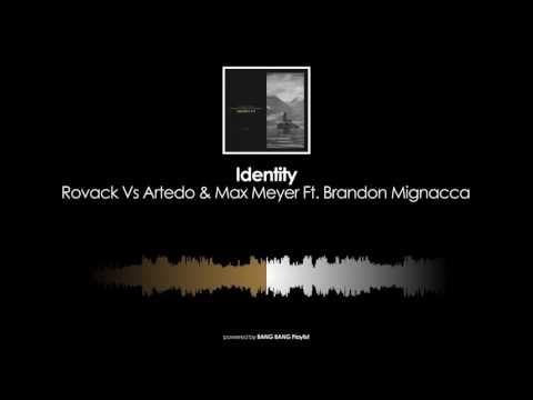 Rovack Vs Artedo & Max Meyer - Identity (Original Mix)