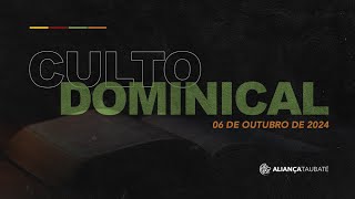 Culto de 6 de outubro de 2024