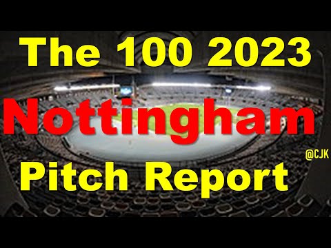 Nottingham pitch report | Trent bridge nottingham pitch report