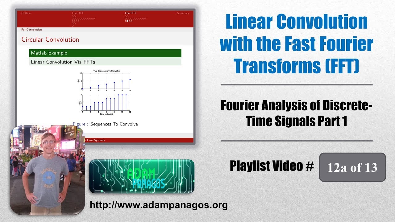 The Fast Fourier Transform (FFT) - 05 - Linear Convolution With FFTs