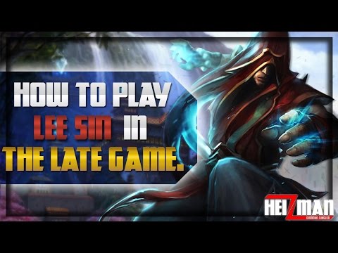 How to play Lee Sin in the late game
