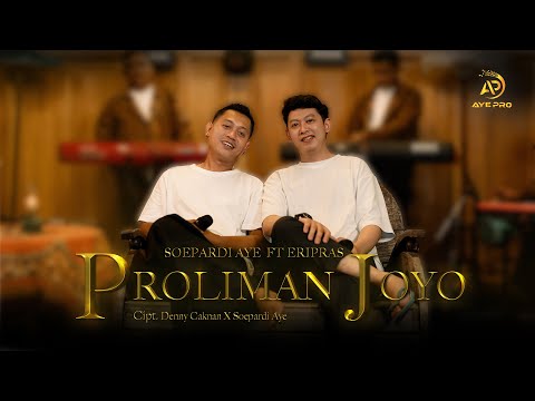 SOEPARDI AYE ft ERI PRAS - PROLIMAN JOYO (OFFICIAL LIVE MUSIC VIDEO) | AYE PRO