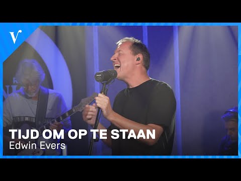 Edwin Evers - Tijd Om Op Te Staan | Radio Veronica