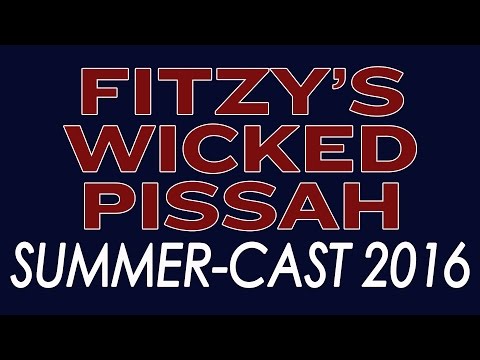 Fitzy's Wicked Pissah Summer-Cast 2016