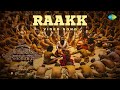 Raakk - Video Song | Malaikottai Vaaliban | Mohanlal | Lijo Jose Pellissery | Prashant Pillai
