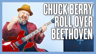 Chuck Berry Roll Over Beethoven Guitar Lesson + Tutorial