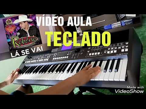 Lá Se Vai - Robério e seus Teclados