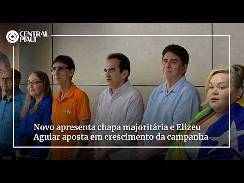 Novo apresenta chapa majoritária e Elizeu Aguiar aposta em crescimento da campanha