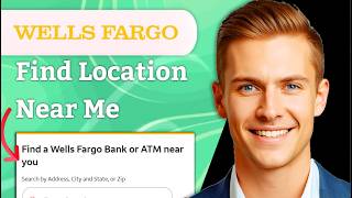 How To Find Wells Fargo Locations Near Me