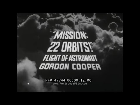 "MISSION: 22 ORBITS!"  FAITH 7  MERCURY-ATLAS 9 MISSION  GORDON COOPER  MAY, 1963   47744
