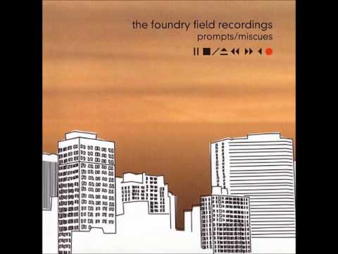 The Foundry Field Recordings - Holding the Pilots / Holding the Facts