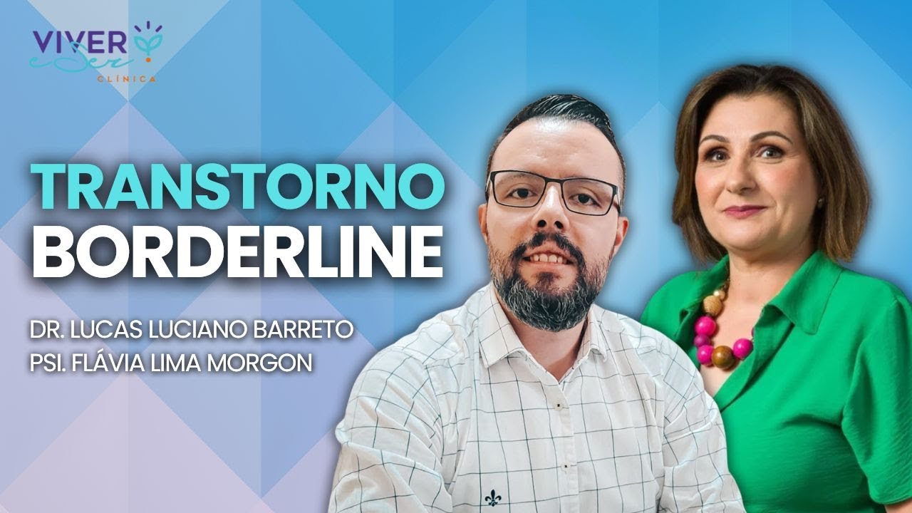 TRANSTORNO DE PERSONALIDADE BORDERLINE - O Que é, Sintomas, Causas, DBT | PSIQUIATRA RESPONDE