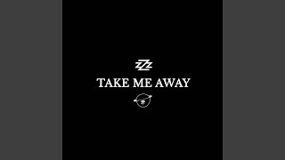 Take Me Away (feat. Irv Da Phenom!)