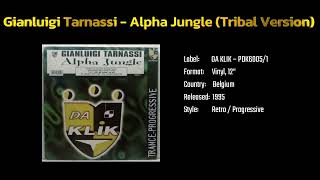 Gianluigi Tarnassi - Alpha Jungle (Tribal Version) (1995)
