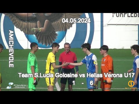 AMICHEVOLE – TEAM S.LUCIA GOLOSINE U19 vs HELLAS VERONA U17 – 04.05.2024