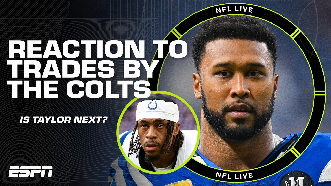 Colts making moves 🚨 Will Jonathan Taylor be traded following Nelson & Buckner trades? 👀 | NFL Live