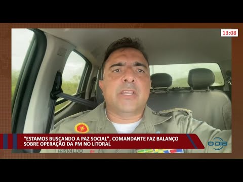 Comandante faz balanço de operação da Polícia Militar no litoral do Piauí 03 01 2022