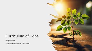 Conference 2025_Prof.Leigh Hoath_A curriculum of hope