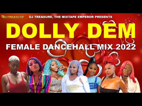 Ladies Dancehall Mix 2022: DOLLY DEM: Shenseea, Spice, Moyann, Shaneil Muir, Jada Kingdom, Pamputtae